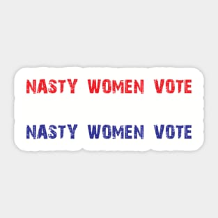 Nasty Women Vote Sticker